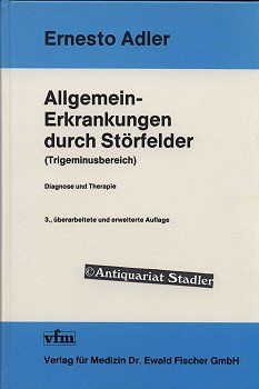 Allgemein-Erkrankungen durch Störfelder (Trigeminusbereich). Diagnose und Therapie Books