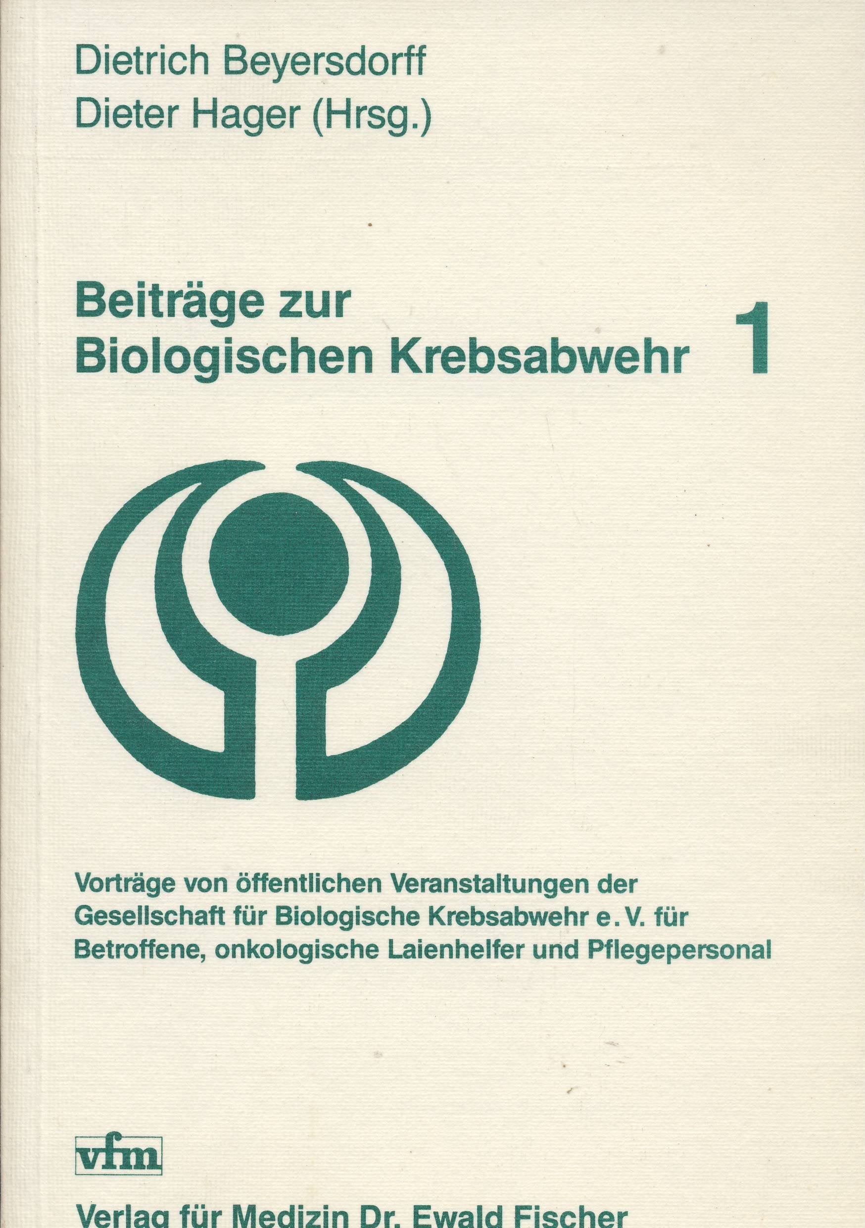 Beiträge zur Biologischen Krebsabwehr I Books