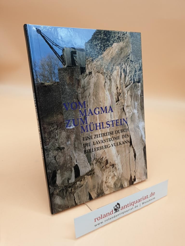Vom Magma zum Mühlstein: Eine Zeitreise durch die Lavaströme des Bellerberg-Vulkans (Vulkanpark-Forschungen) Politics & History
