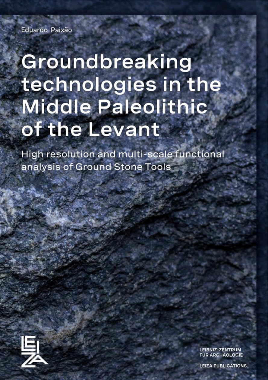 Groundbreaking Technologies in the Middle Paleolithic of the Levant Social Sciences
