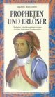 Propheten und Erlöser: Religiöse Erweckungsbewegungen bei den Indianern Nordamerikas Religion & Esotericism