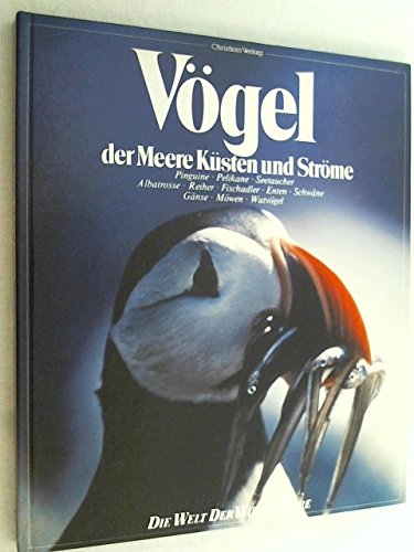 Die Welt der wilden Tiere: Vögel der Meere, Küsten und Ströme Books