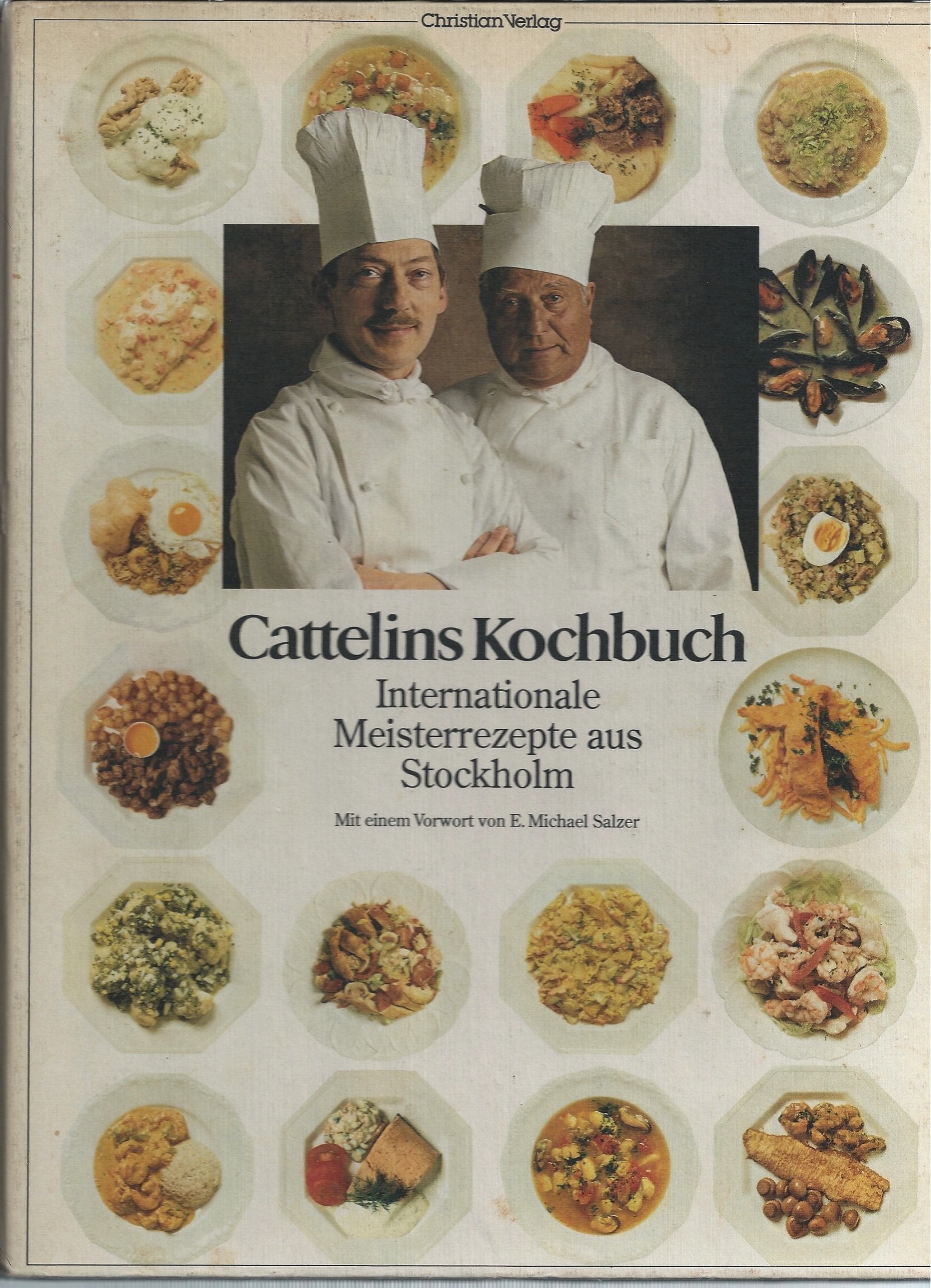 Cattelins Kochbuch. Internationale Meisterrezepte aus Stockholm Books