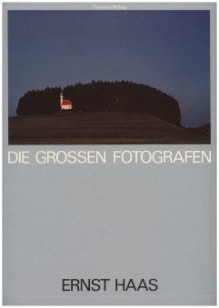 Ernst Haas. ( Die großen Fotografen, 1) Photography Books