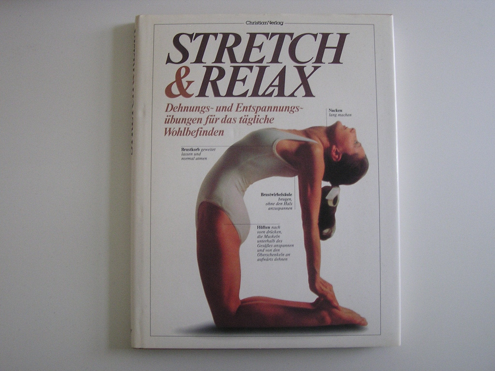 Stretch und Relax: Dehnungs- und Entspannungsübungen für das tägliche Wohlbefinden Lifestyle