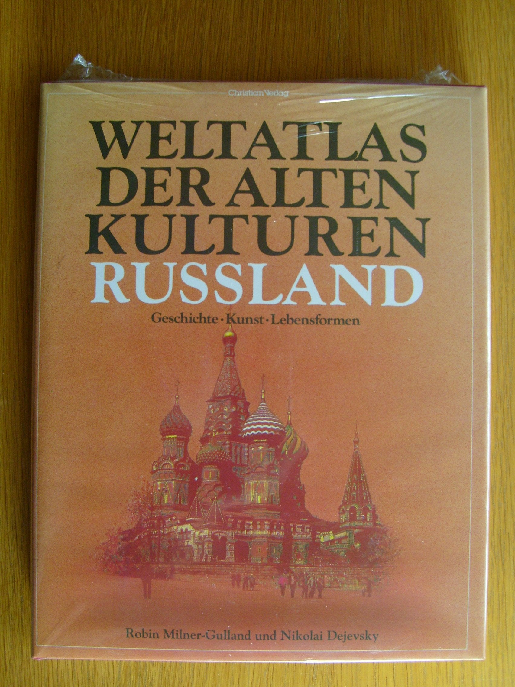 Russland: Geschichte - Kunst - Lebensformen (Weltatlas der alten Kulturen: Geschichte - Kunst - Lebensformen) Politics & History