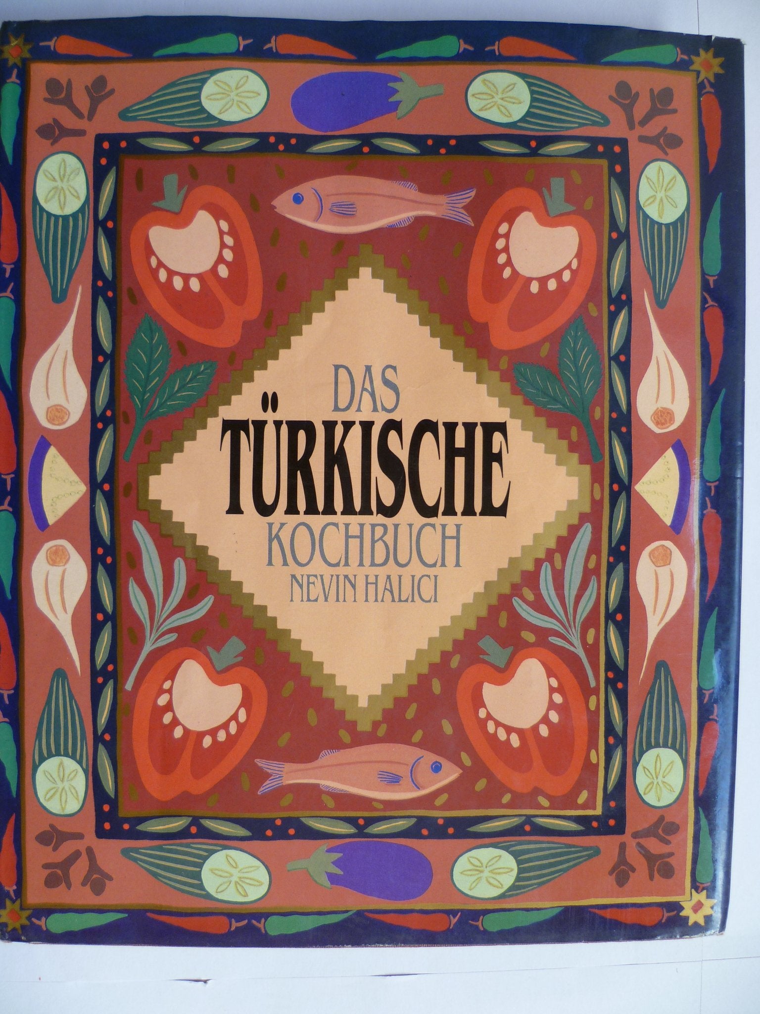 Das türkische Kochbuch Cooking & Enjoying