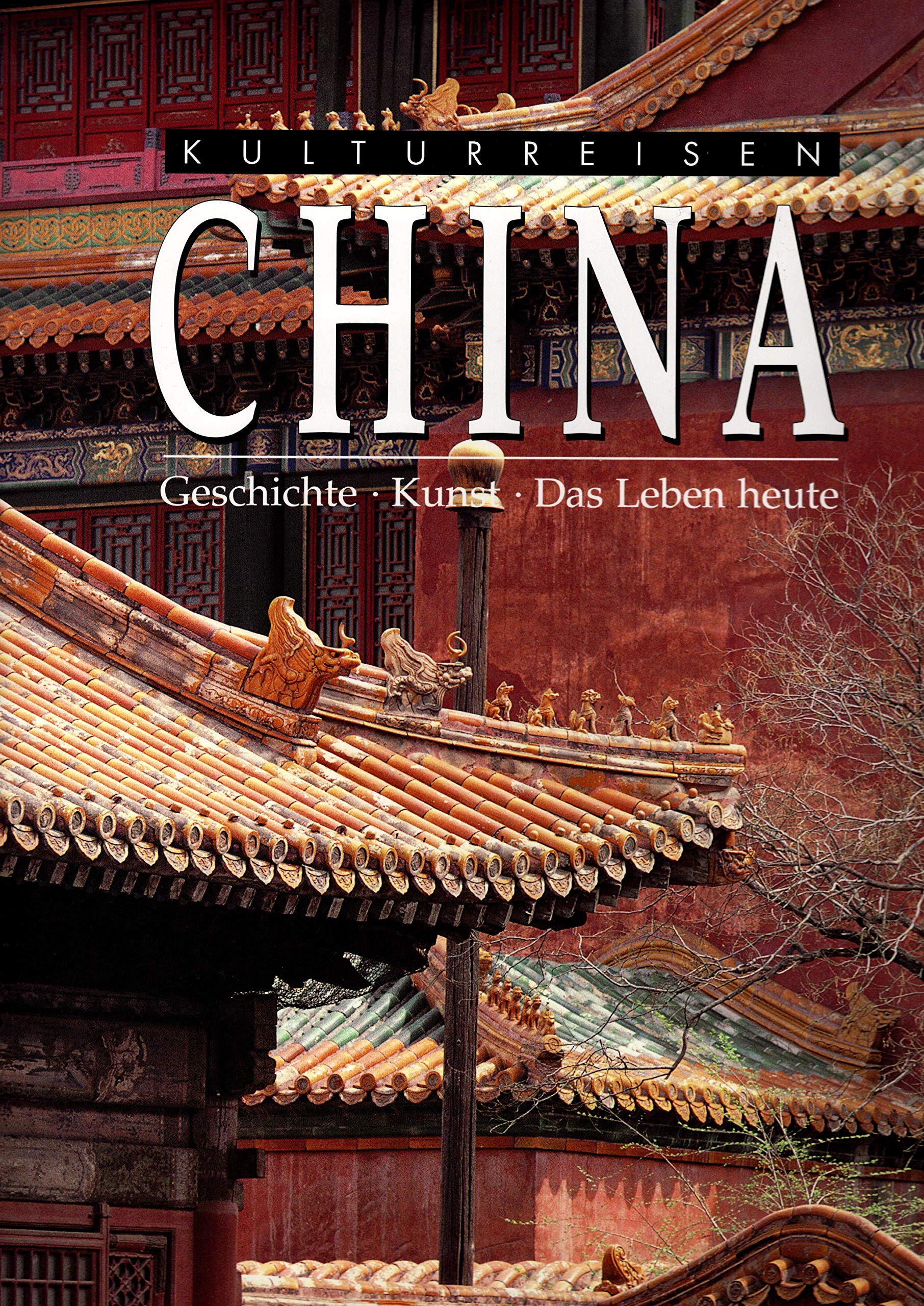 Kulturreisen - China: Geschichte - Kunst - Das Leben heute Travel
