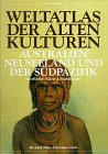 Weltatlas der Alten Kulturen, Australien, Neuseeland und der Südpazifik: Geschichte, Kunst, Lebensformen Politics & History books