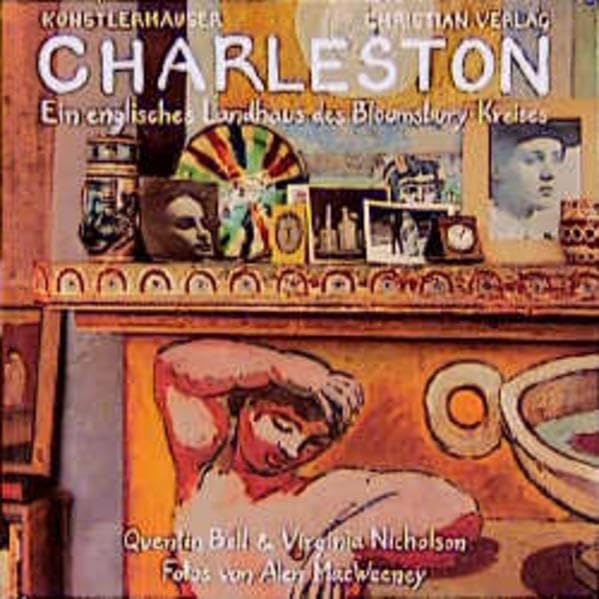 Charleston. Ein englisches Landhaus des Bloomsbury-Kreises (Künstlerhäuser) Film, Art & Culture