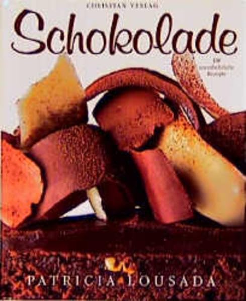 Schokolade: 100 unentbehrliche Rezepte Cooking & Enjoying