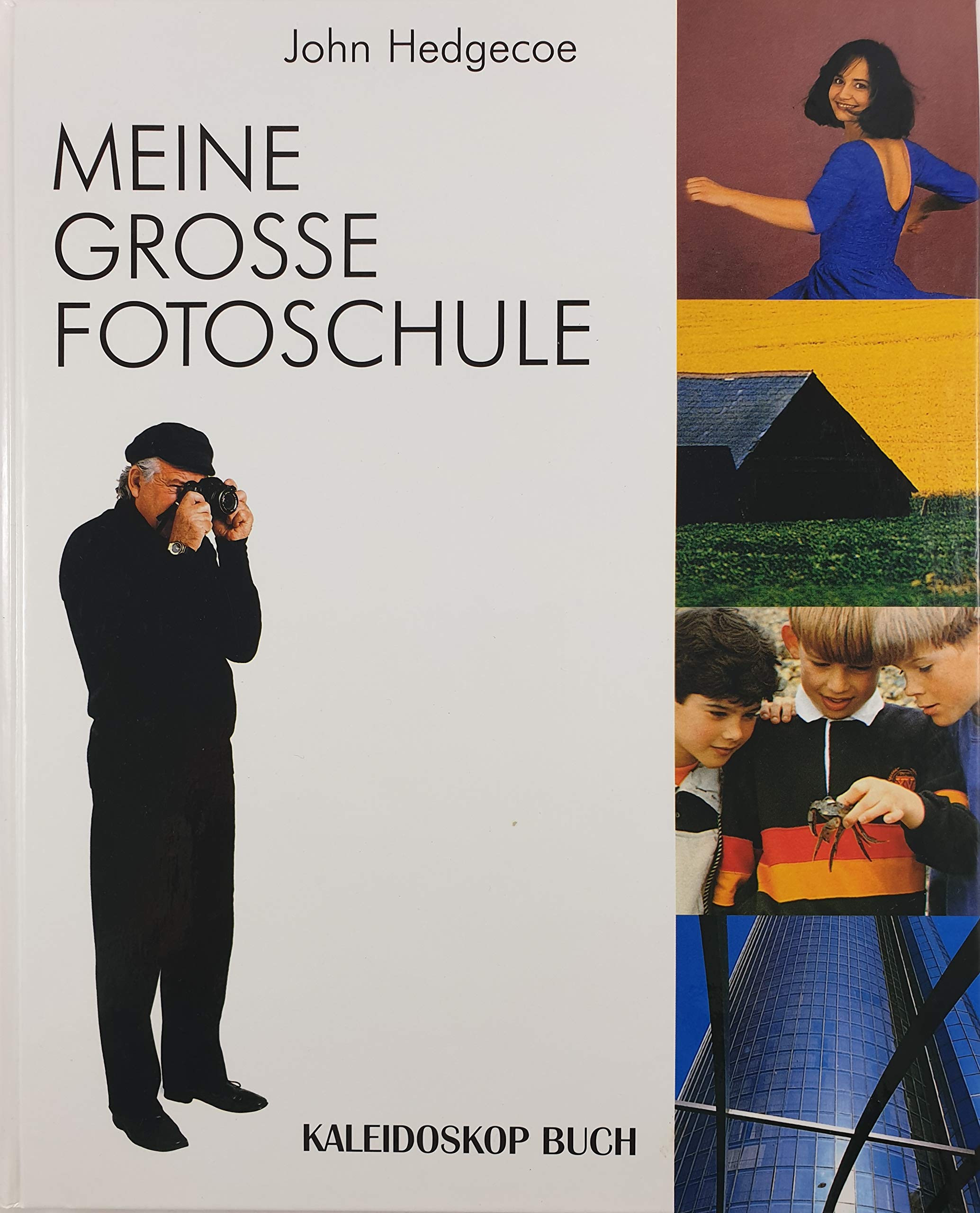 Meine große Fotoschule (Kaleidoskop Buch) Photography
