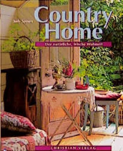 Country Home: Der natürliche, frische Wohnstil Film, Art & Culture