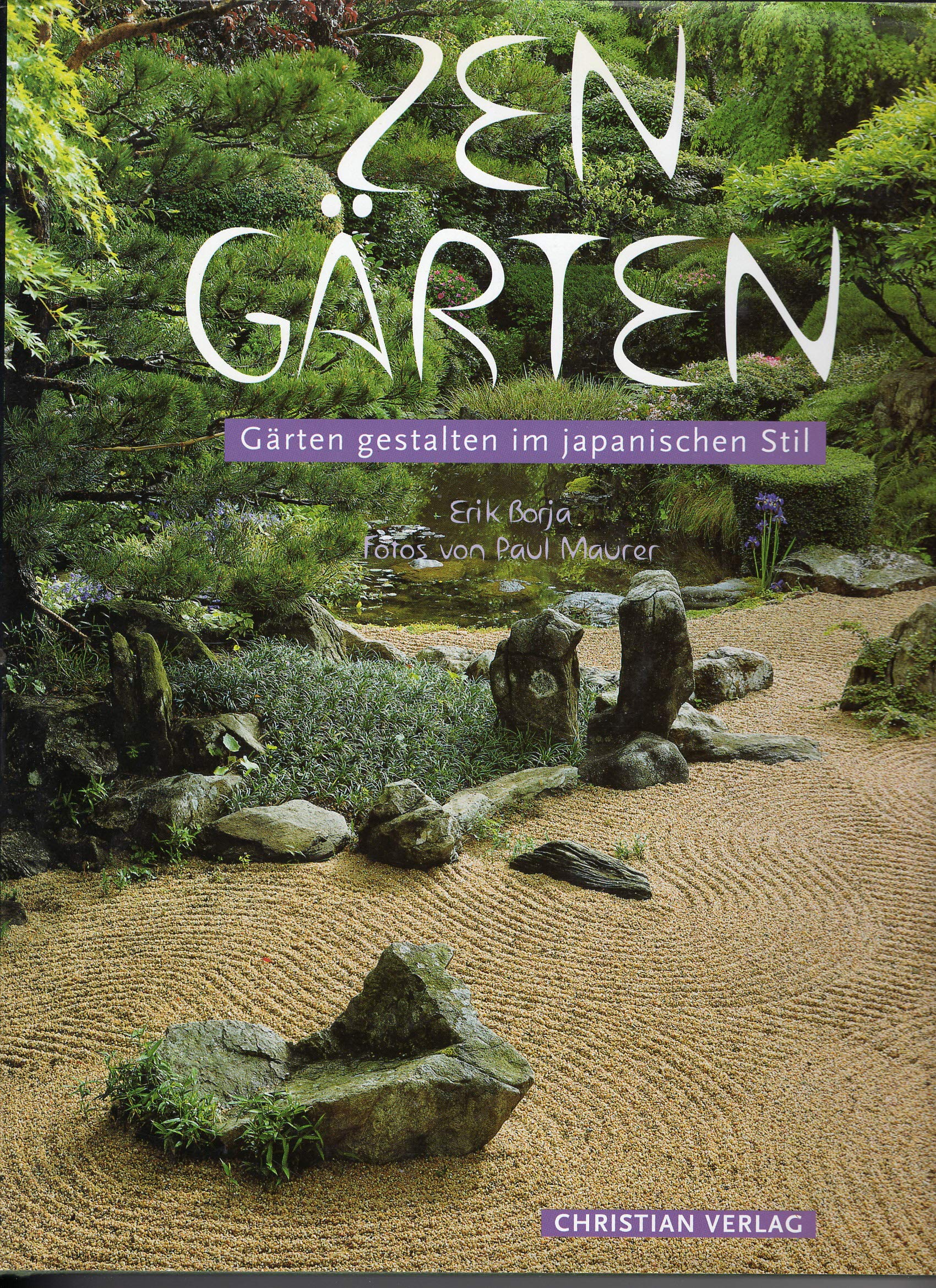 Zen- Gärten: Gärten gestalten im japanischen Stil Religion & Esotericism