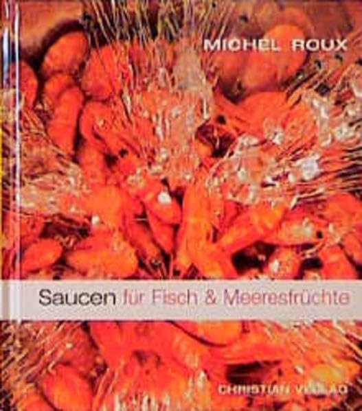 Saucen für Fisch & Meeresfrüchte Cooking & Enjoying