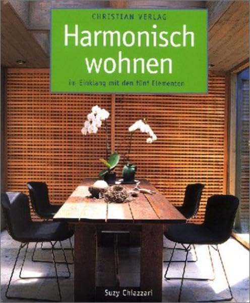 Harmonisch wohnen im Einklang mit den fünf Elementen Religion & Esotericism