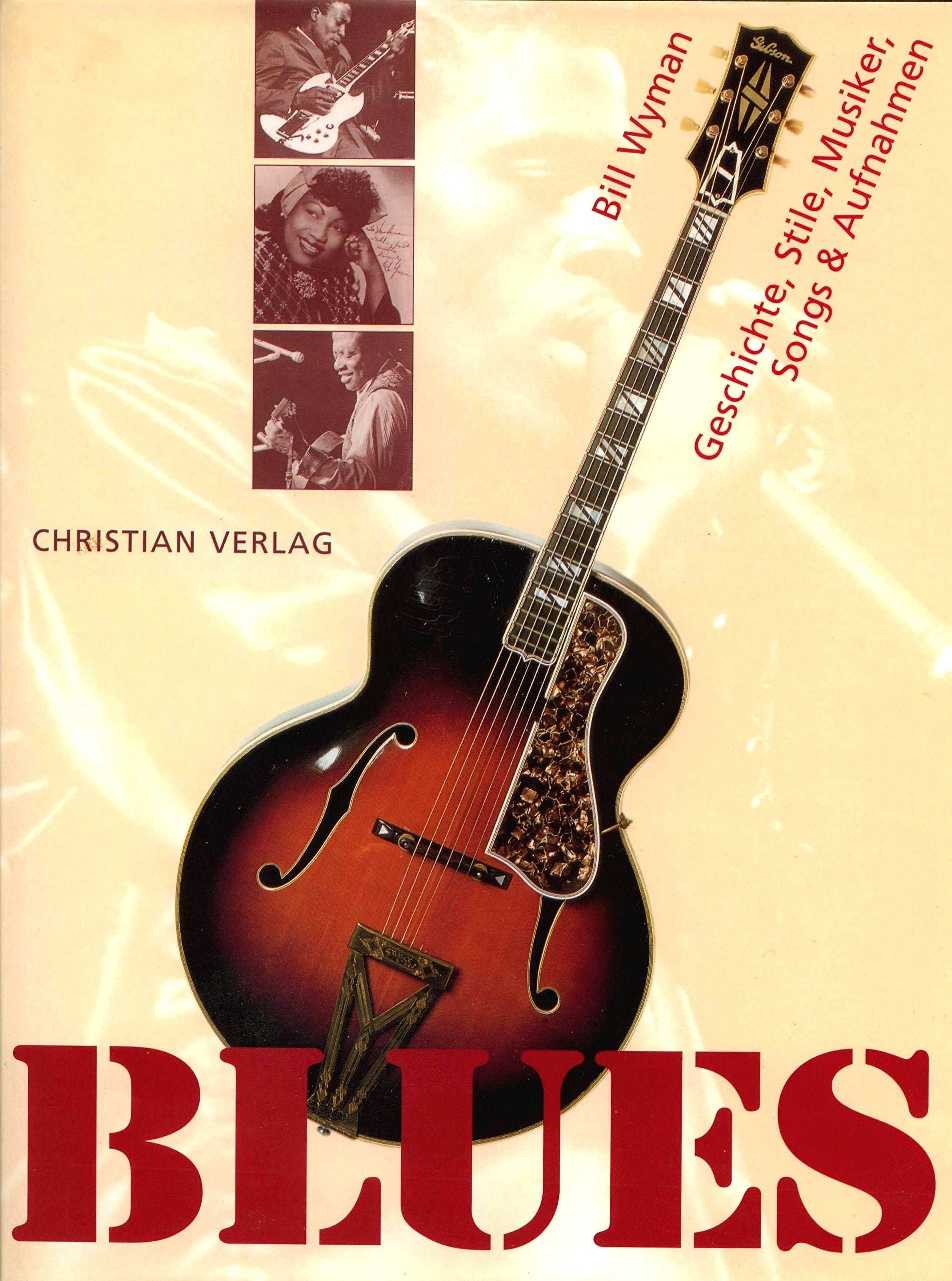 Blues. Geschichte, Stile, Musiker, Songs & Aufnahmen Arts & Music