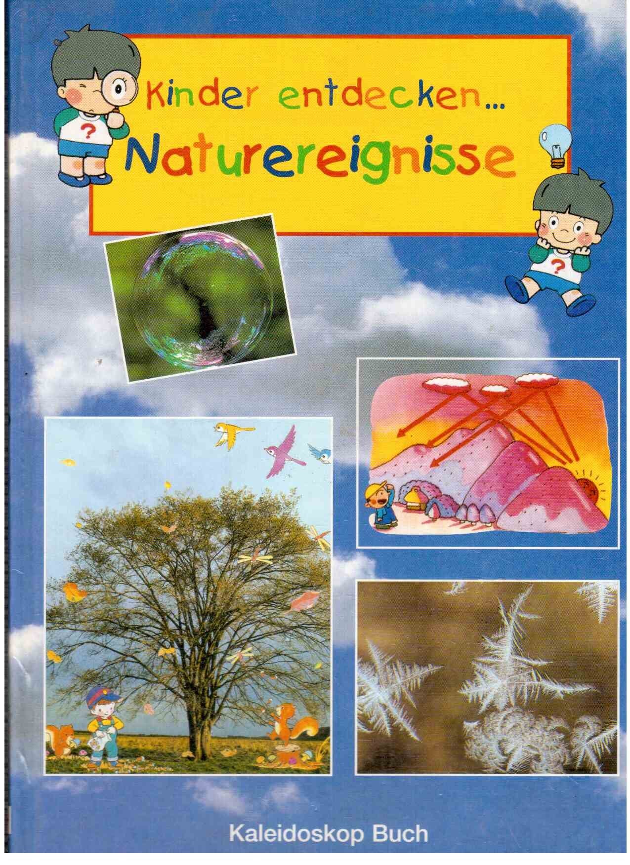 Kinder entdecken. Naturereignisse.: Naturereignisse /Gefährliche Tiere /Abenteuer & Entdecker /Himmel und Erde (Kinder entdecken: 4-er Paket: ... /Abenteuer & Entdecker /Himmel und Erde) Books