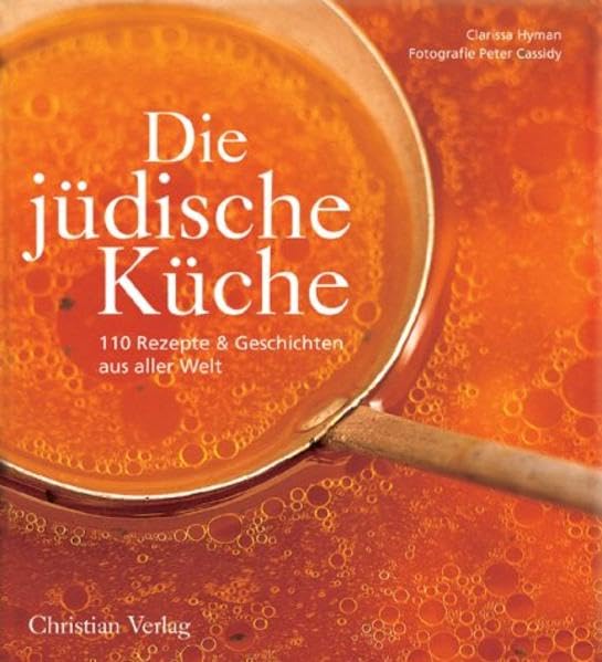Die jüdische Küche: 110 Rezepte & Geschichten aus aller Welt Leisure, Home & Garden