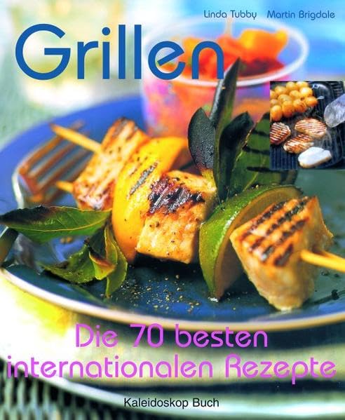 Grillen: Die 70 besten internationalen Rezepte für Genießer Leisure, Home & Garden