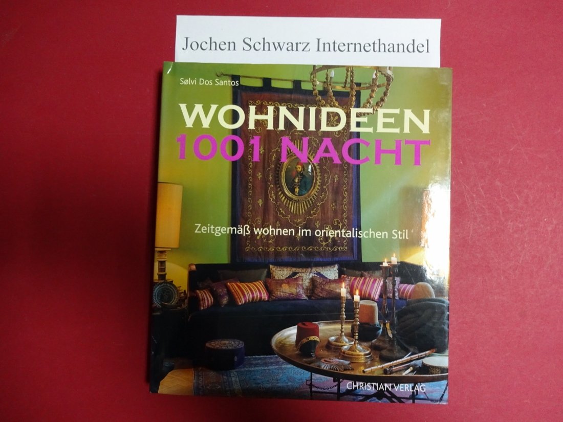 Wohnideen 1001 Nacht: Zeitgemäß wohnen im orientalischen Stil Architecture