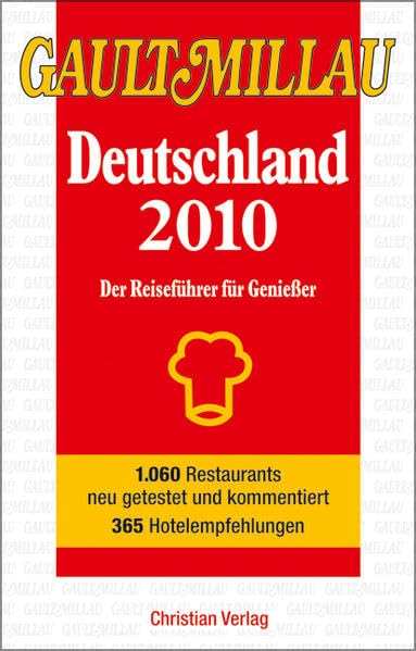Gault Millau Deutschland 2010: Der Reiseführer für Genießer Leisure, Home & Garden