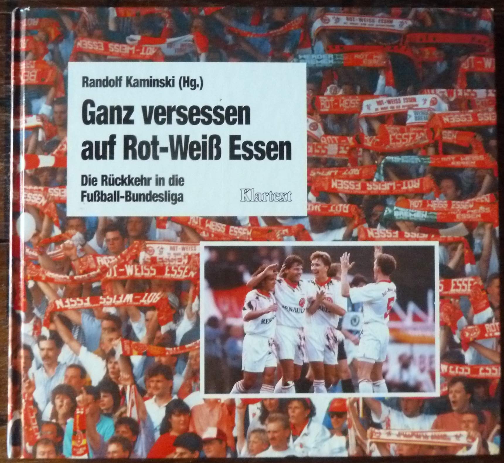 Ganz versessen auf Rot-Weiss-Essen: Die Rückkehr in die Fussball-Bundesliga Leisure & Fun