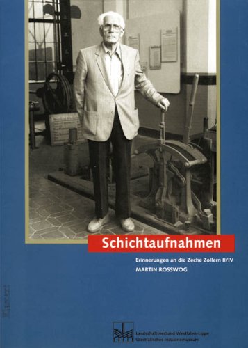 Schichtaufnahmen: Erinnerungen an die Zeche Zollern II/IV book