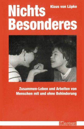 Nichts Besonderes: Zusammen-Leben und Arbeiten von Menschen mit und ohne Behinderung Law