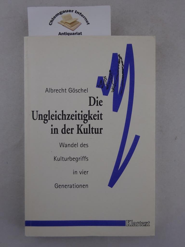 Die Ungleichzeitigkeit in der Kultur: Wandel des Kulturbegriffs in vier Generationen (Edition Hermes) Film, Art & Culture