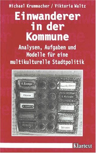 Einwanderer in der Kommune: Modelle für eine multikulturelle Stadtpolitik Law