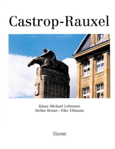 Castrop-Rauxel: Theaterstrukturen - Kulturstatistik - Chronik - Literatur - Adressen book