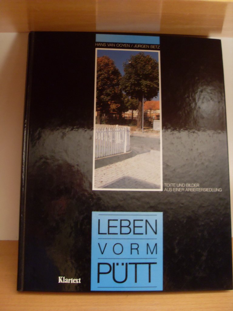 Leben vorm Pütt. Texte und Bilder aus einer Arbeitersiedlung Books