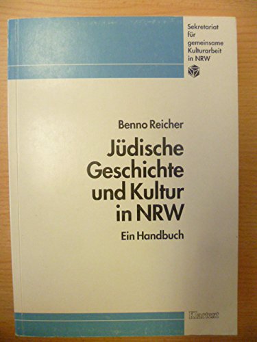 Jüdische Geschichte und Kultur in NRW: Ein Handbuch. Hrsg. v. Sekretariat f. gemeinsame Kulturarbeit in NRW (Kulturhandbücher NRW) Religion & Esotericism