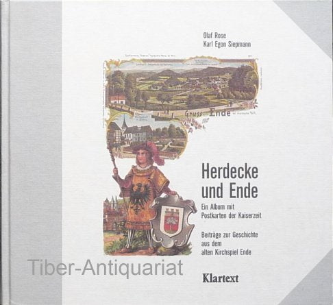 Herdecke und Ende auf Postkarten der Kaiserzeit: Mit Beiträgen zur Geschichte des alten Kirchspiels Ende Film, Art & Culture