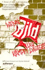 Wenn Bild lügt - kämpft dagegen: Neue Untersuchungen, Fallbeispiele und Gegenaktionen Film, Art & Culture