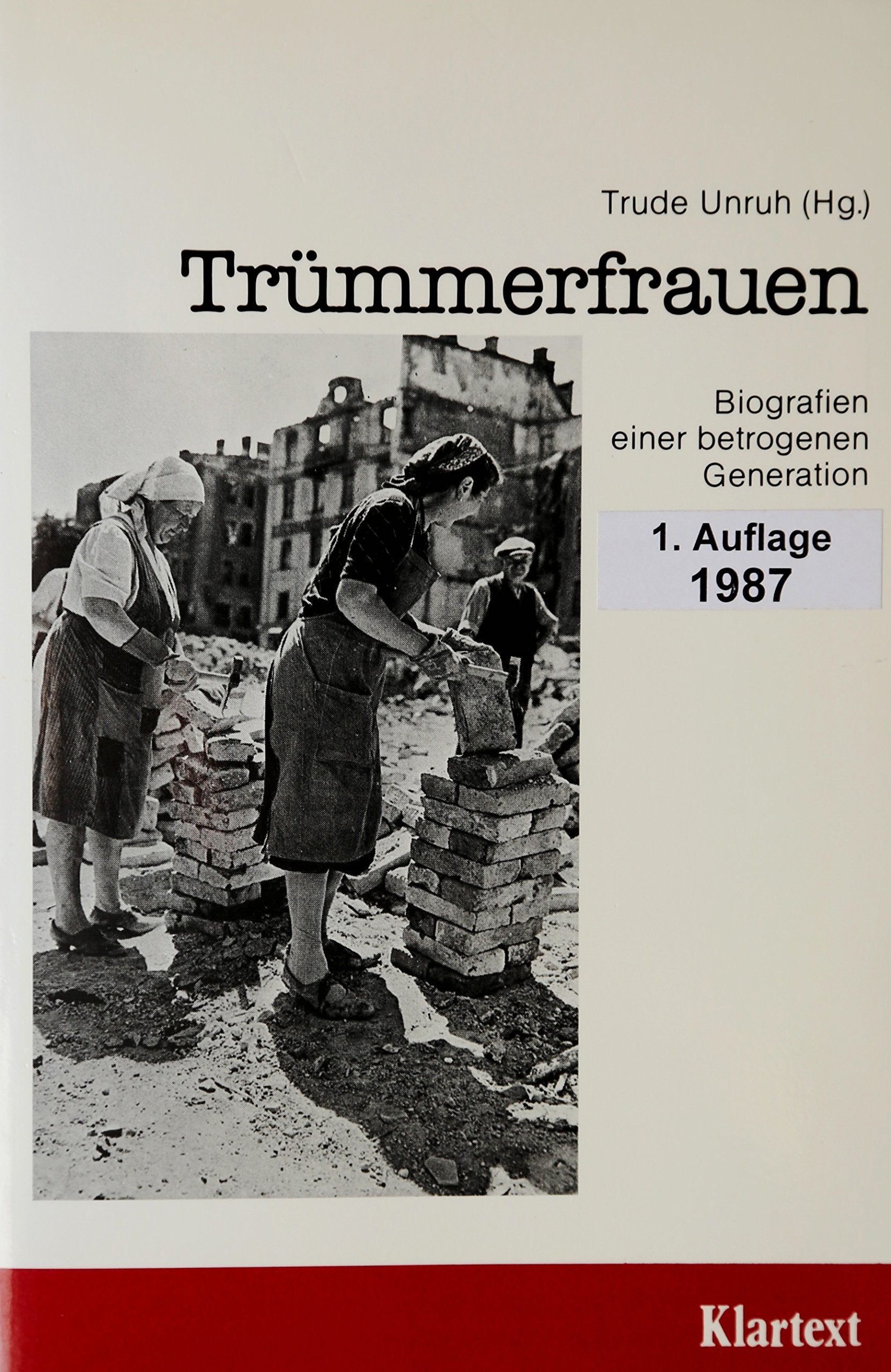 Trümmerfrauen: Biographien einer betrogenen Generation (Zeitgeschehen) Books