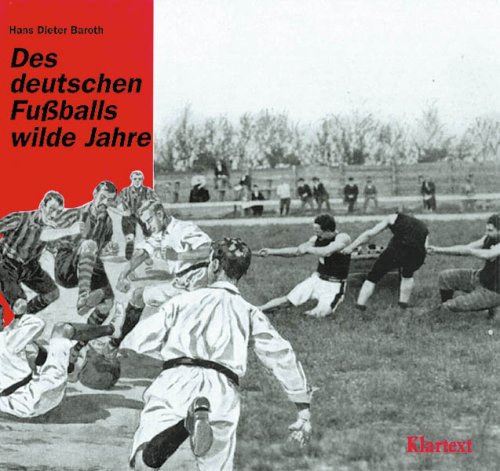 Des deutschen Fußballs wilde Jahre Leisure & Fun