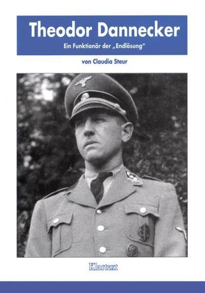 Theodor Dannecker. Ein Funktionär der 'Endlösung' Memories