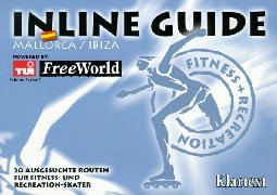 Inline Guide, Mallorca / Ibiza: 20 ausgesuchte Routen für Fitness- und Recreation-Skater Leisure, Home & Garden