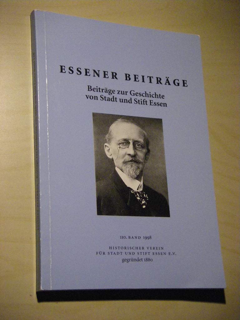 Essener Beiträge. Beiträge zur Geschichte von Stadt und Stift Essen 110. Band 1998 Politics & History