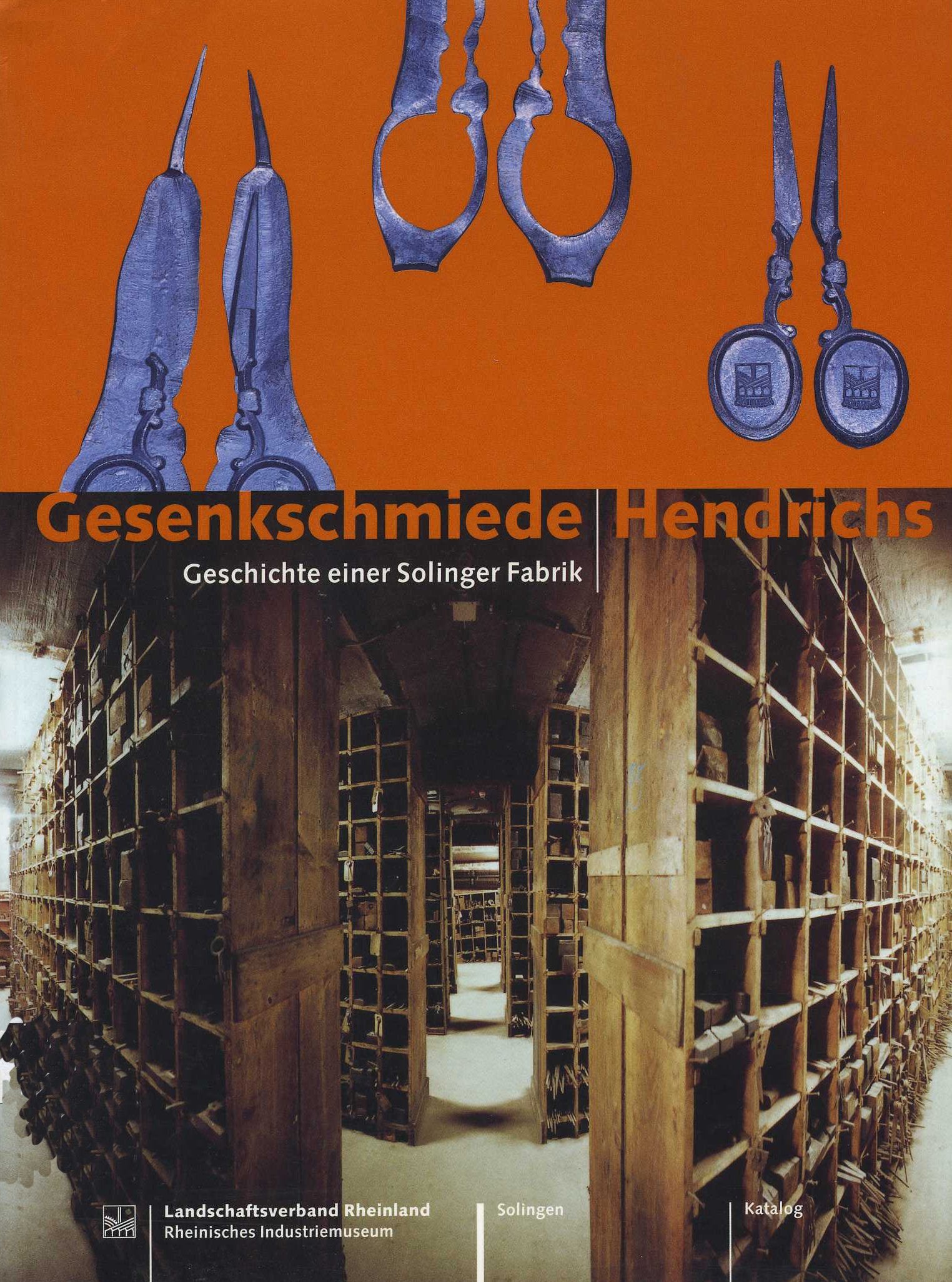 Gesenkschmiede Hendrichs: Solinger Industriegeschichte zwischen Handwerk und Fabrik (Schriften des Rheinischen Industriemuseums) Law