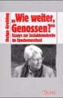 Wie weiter, Genossen?: Essays zur Sozialdemokratie im Epochenwechsel Law