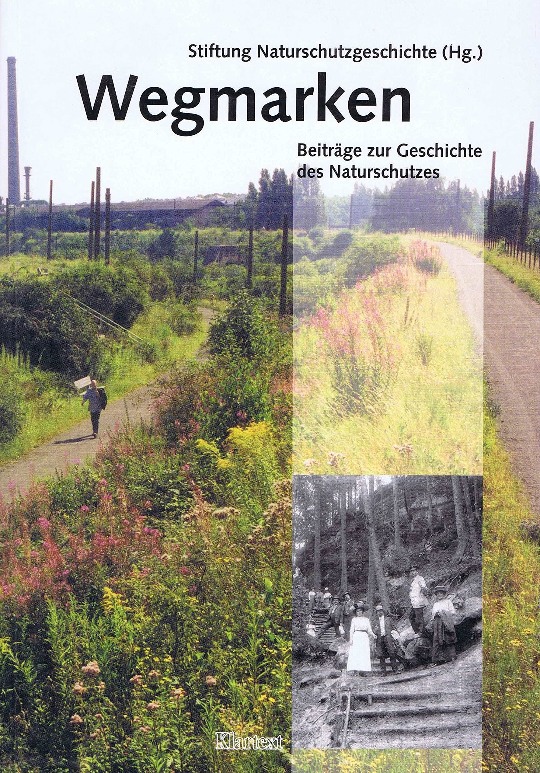 Wegmarken: Beiträge zur Geschichte des Naturschutzes. Festschrift für Wolfgang Pflug Natural Sciences