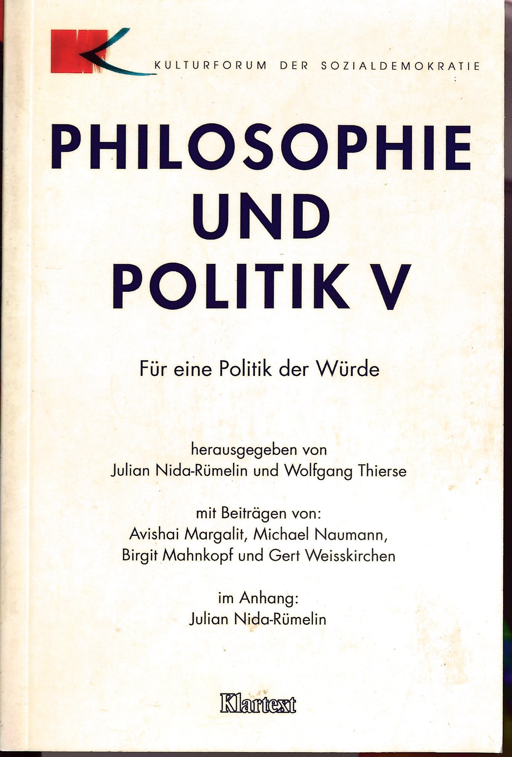 Philosophie und Politik: Für eine Politik der Würde (Kultur in der Diskussion) Politics & History