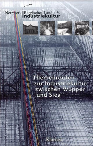Routen zur Indutriekultur zwischen Wupper und Sieg Leisure, Home & Garden Books
