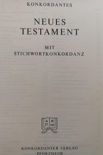 Konkordantes Neues Testament mit Stichwortkonkordanz. - . Books