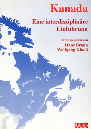 Kanada: Eine interdisziplinäre Einführung (Reflections: Literatures in English outside Britain and the USA) Contemporary literature