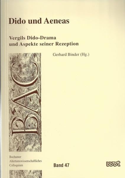 Dido und Aeneas: Vergils Dido-Drama und Aspekte seiner Rezeption (Livre en allemand) book
