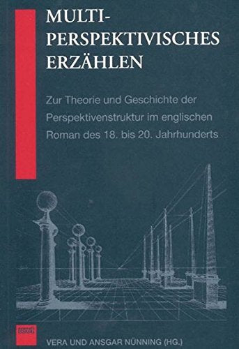Multiperspektivisches Erzählen. Zur Theorie und Geschichte der Perspektiven-Struktur im englischen Roman des 18. bis 20. Jahrhunderts Foreign Languages ​​& Dictionaries